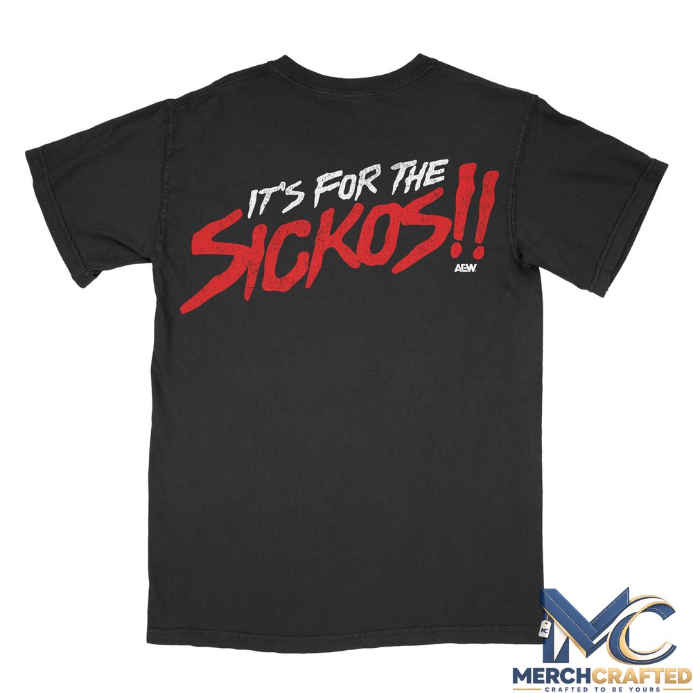 AEW - It's For the Sickos T-Shirt