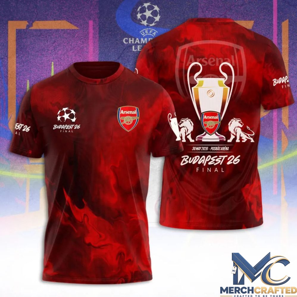 Arsenal UEFA Champions League Budapest 26 Final Shirt – Merch Crafted