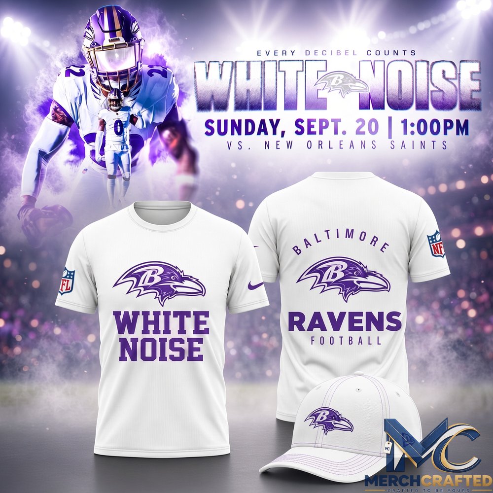 Baltimore Ravens White Noise Limited Edition T-Shirt Every Decibel Counts Game Day Shirt for Ravens Fans