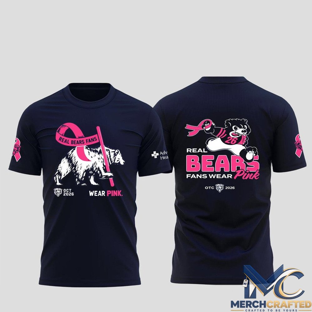 Chicago Bears Real Fans Wear Pink 2026 T-Shirt Breast Cancer Awareness Tee