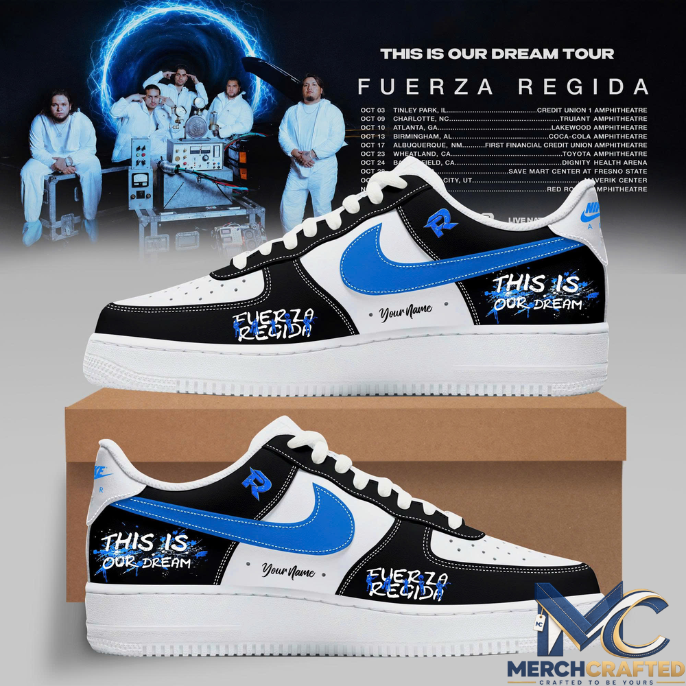 Fuerza Regida - This Is Our Dream Tour 2026 Leg 2 Custom AF1 Shoes