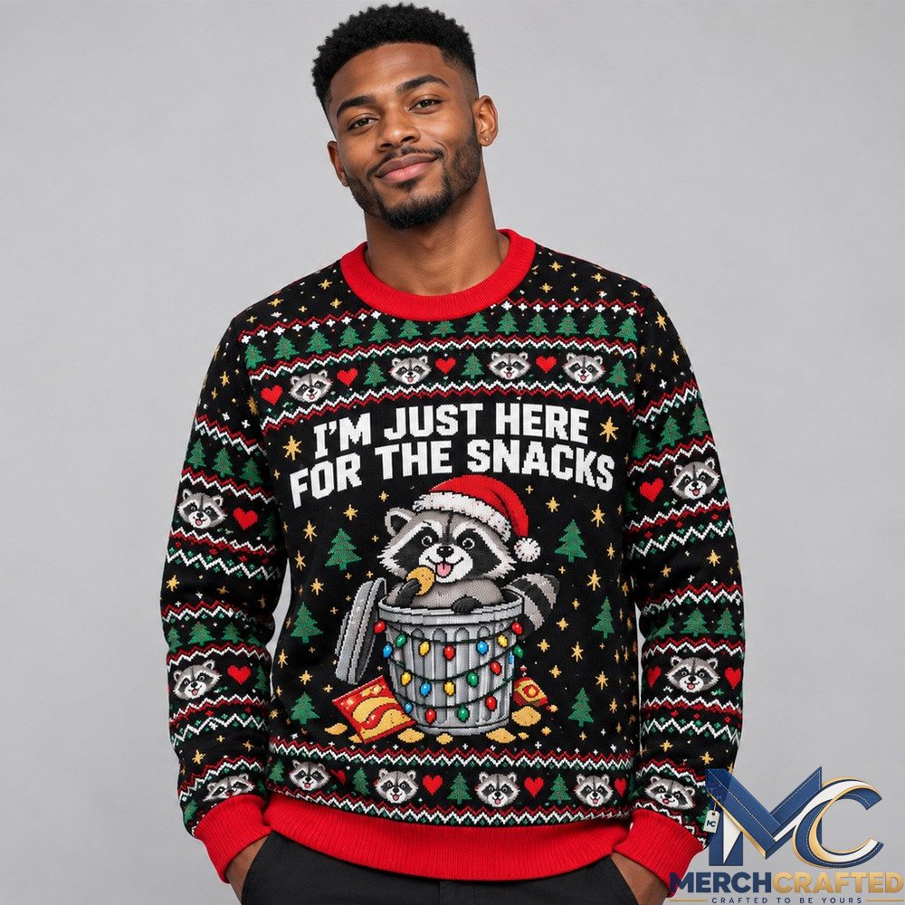 Raccoon I'm Just Here For The Snacks Ugly Christmas Sweater