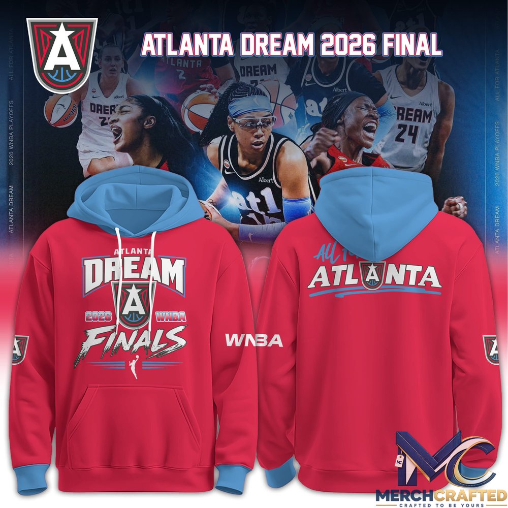 Atlanta Dream 2026 WNBA Finals Special Edition Hoodie