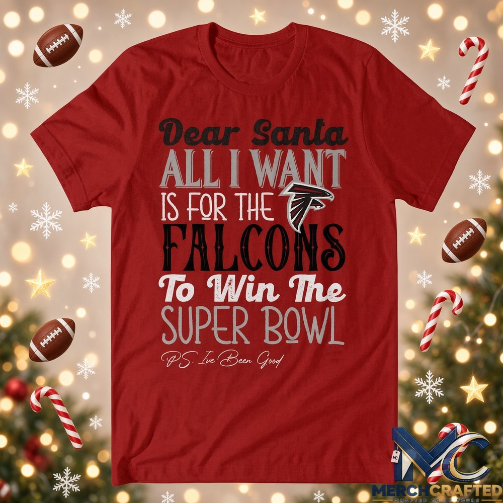 Atlanta Falcons Dear Santa Super Bowl Christmas T Shirt