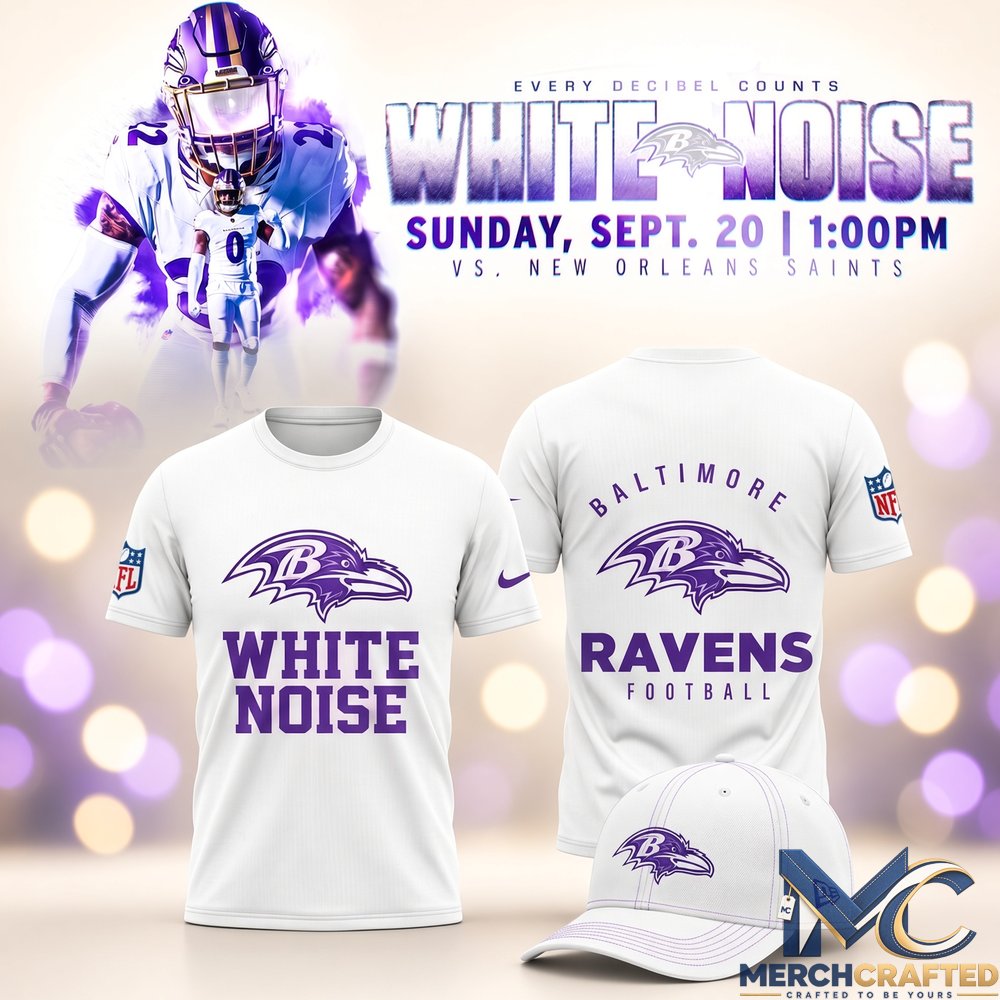 Baltimore Ravens White Noise Limited Edition T-Shirt  Every Decibel Counts Game Day Shirt for Ravens Fans