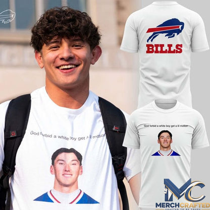 Buffalo Bills God Forbid a White Boy Get a Lil Motion Shirt