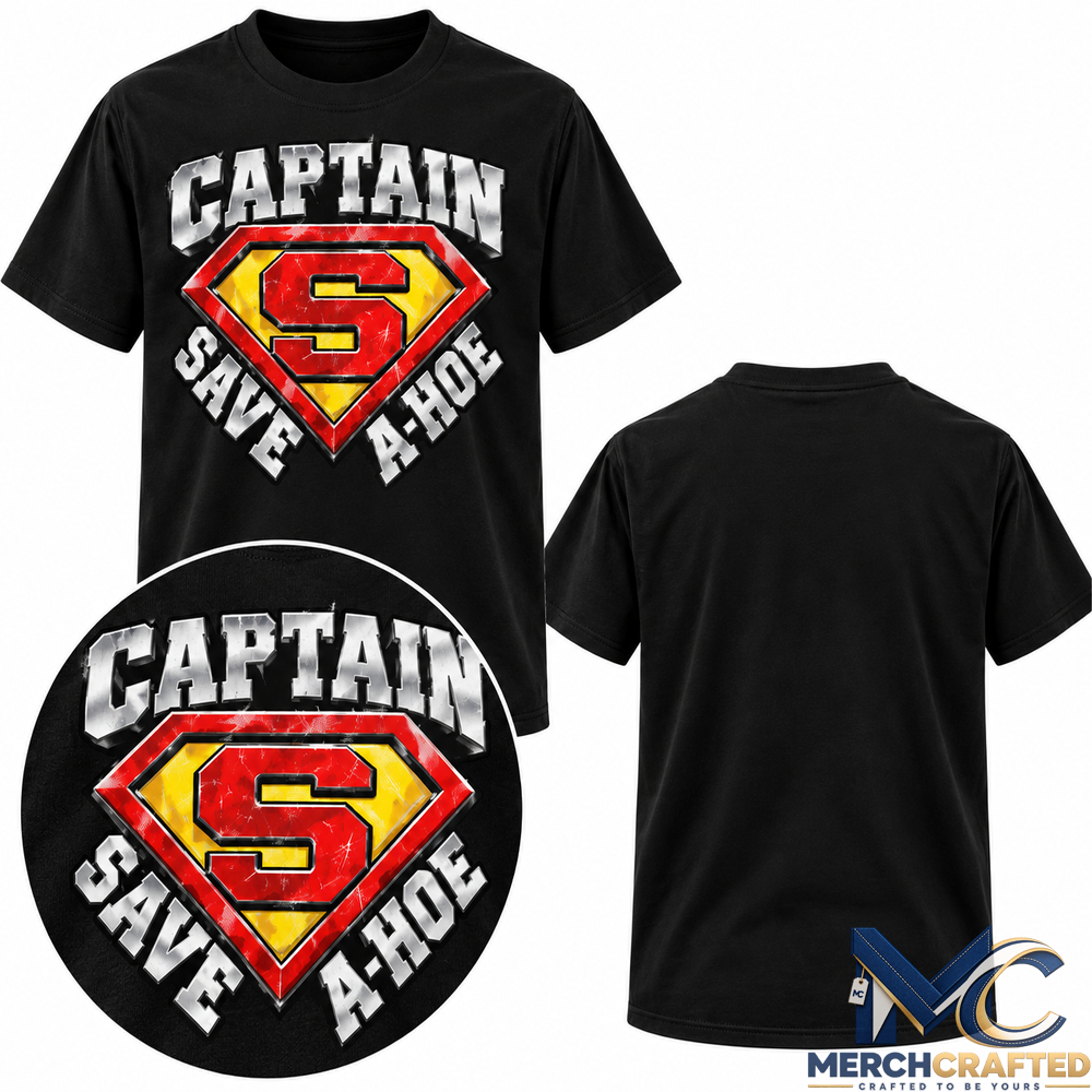 Captain Save A Hoe Superhero Costume T Shirt