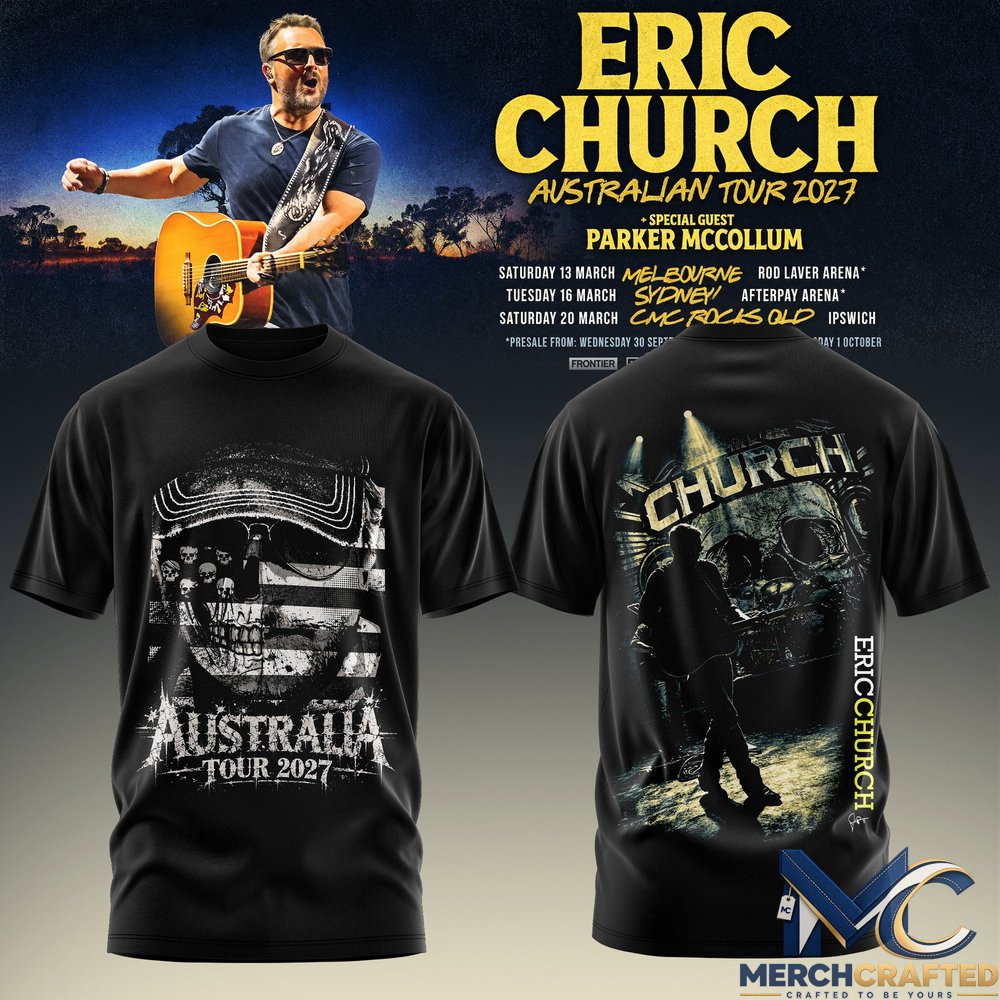 Eric Church Australian Tour 2027 T-Shirt Melbourne Sydney CMC Rocks Tee
