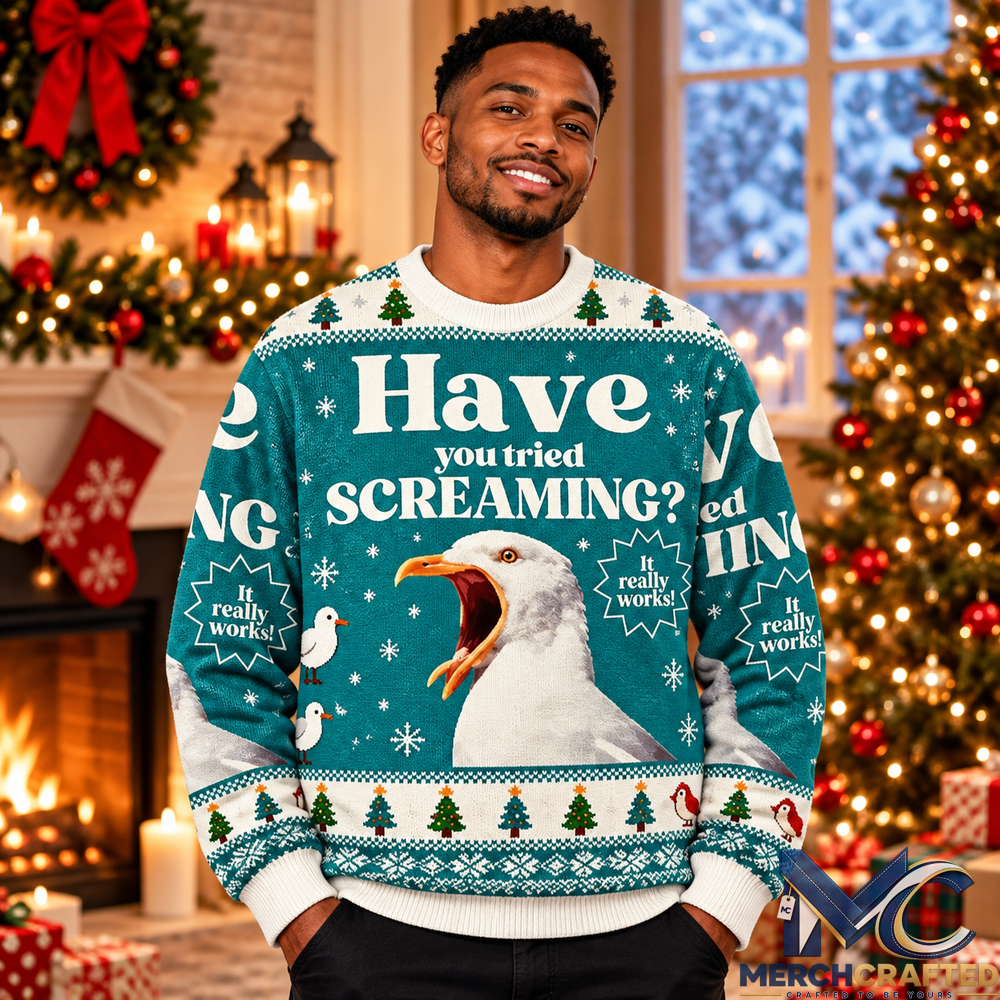 Have You Tried Screaming Seagull Ugly Christmas Sweater Funny Holiday Sweater for Men and Women