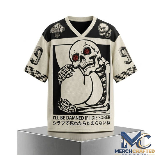 I’ll Be Danned If I Die Sober Skull Jersey