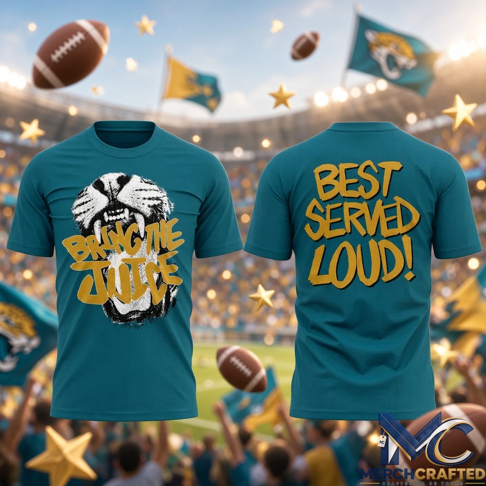 Jacksonville Jaguars Bring The Juice Teal Graphic Shirt