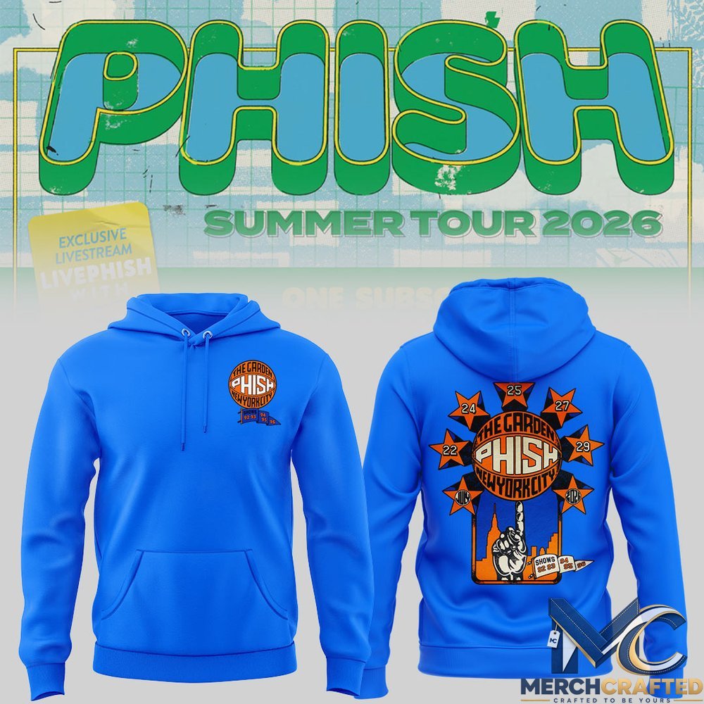 Phish Summer Tour 2026 at Madison Square Garden NY Hoodie