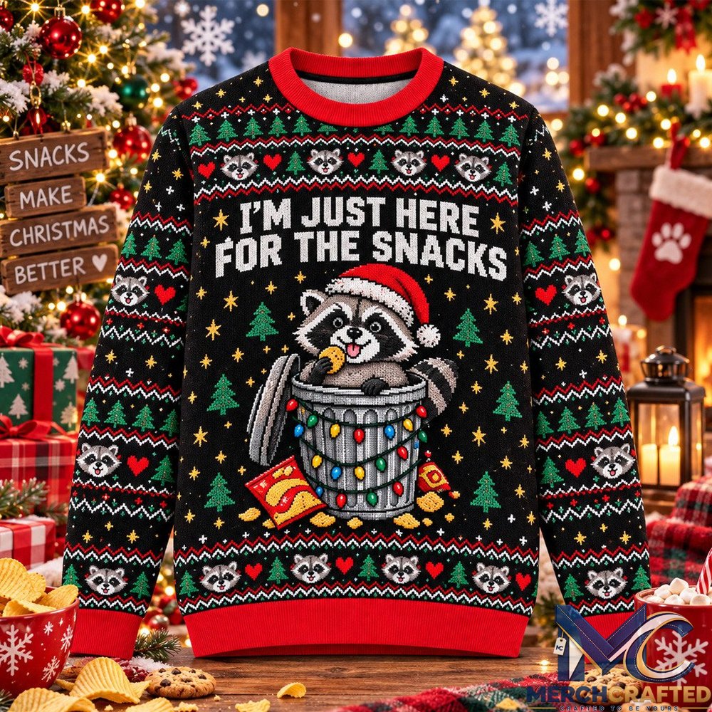 Raccoon I'm Just Here For The Snacks Ugly Christmas Sweater