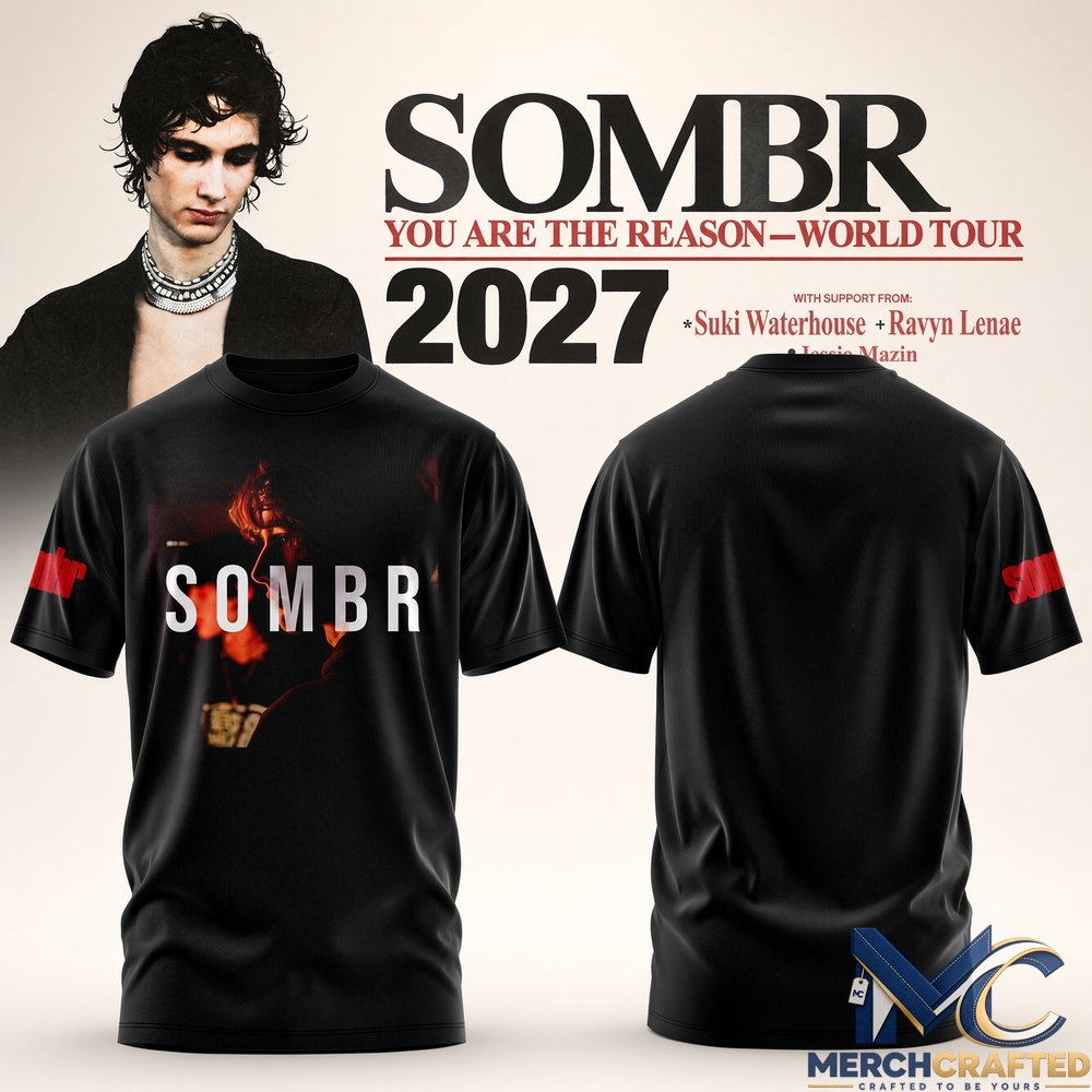 SOMBR You Are The Reason World Tour 2027 T-Shirt – Concert Tee with Suki Waterhouse