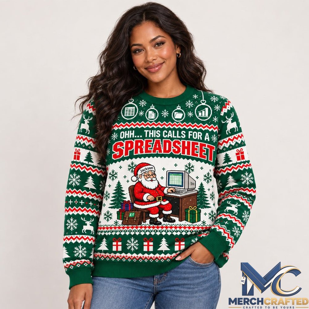 Spreadsheet Santa This Calls For A Spreadsheet 2026 Ugly Christmas Sweater