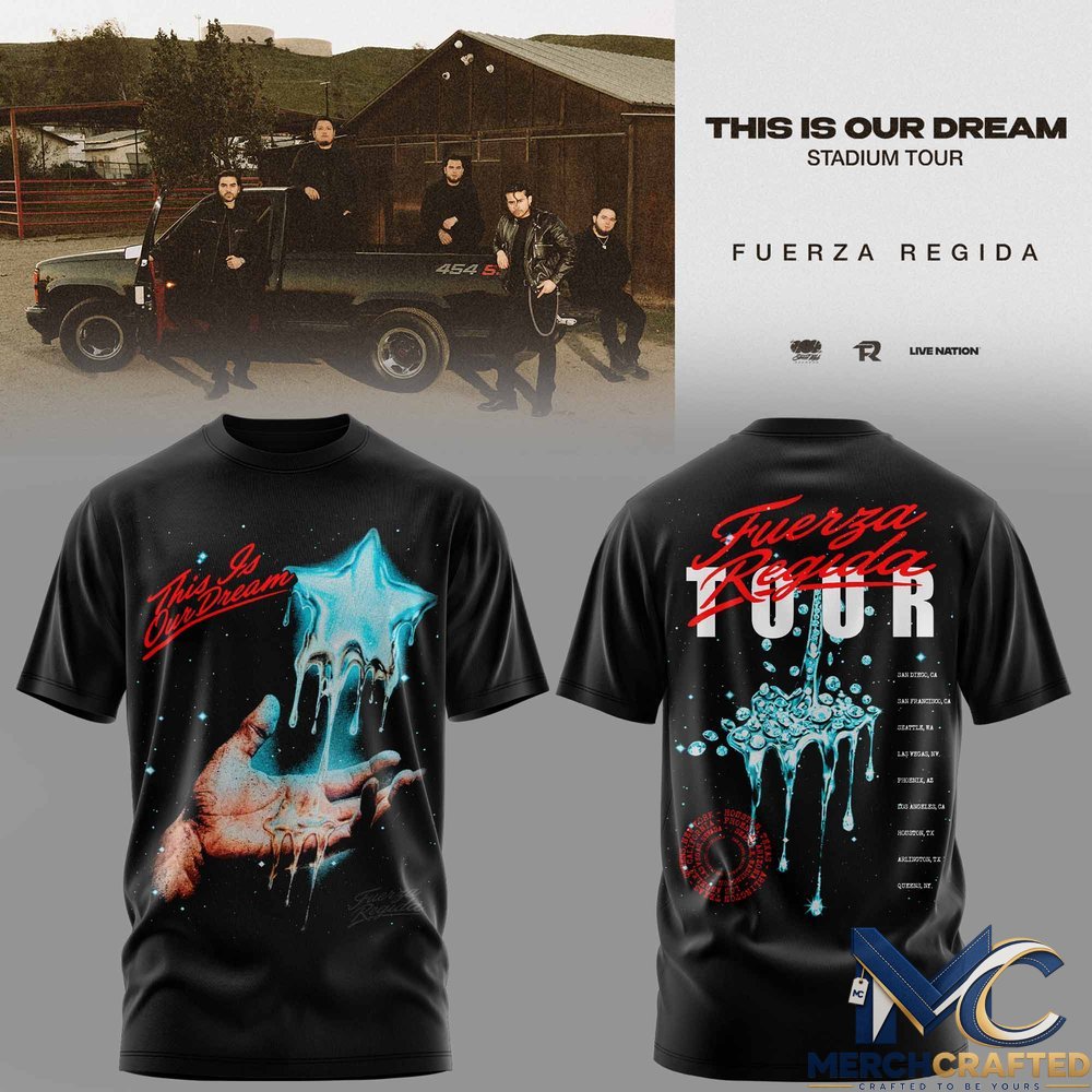 This Is Our Dream Stadium Tour Fuerza Regida 2026 Special Shirt