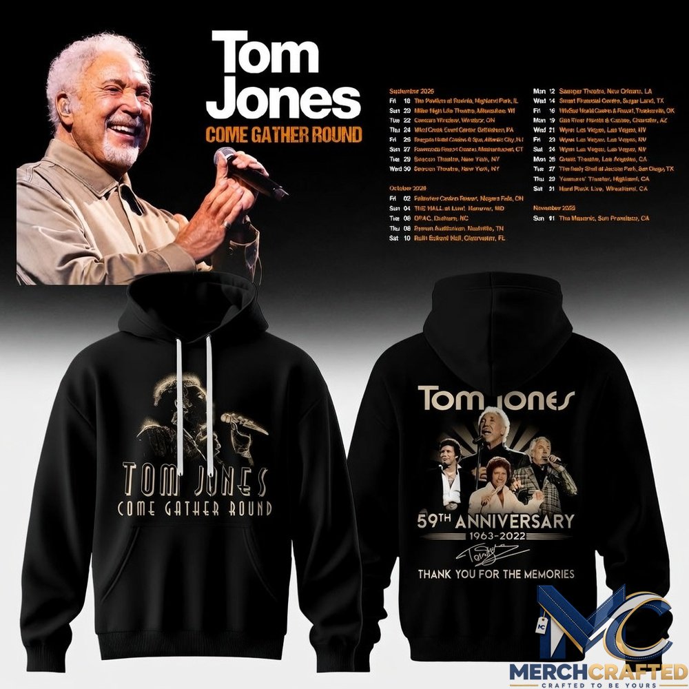 Tom Jones Come Gather Round Tour 2026 Special Hoodie
