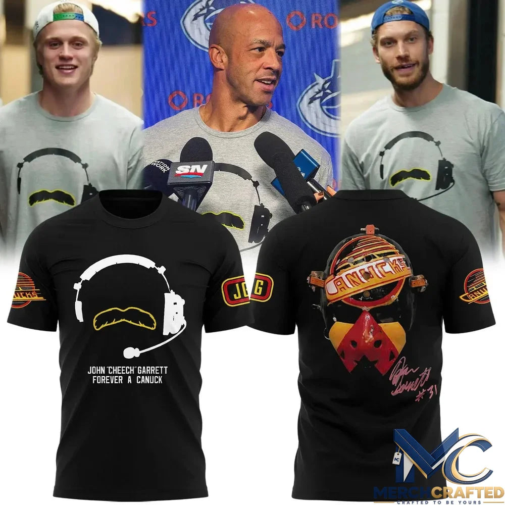 Vancouver Canucks John Cheech Garrett Forever a Canuck T Shirt